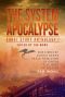 [The System Apocalypse #Volume 01] • The System Apocalypse Short Story Anthology Volume 1 · A LitRPG Post-Apocalyptic Fantasy and Science Fiction Anthology